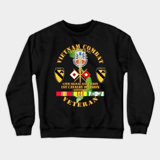 Vietnam Combat Veteran w 13 Signal Battalion DUI - 1st Cav Div Crewneck Sweatshirt